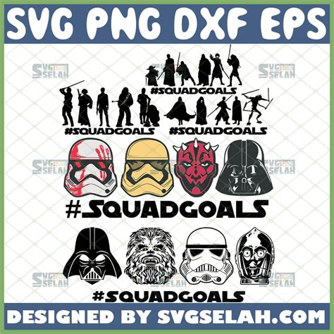 Star Wars Squad Goals SVG Star Wars Squad Goals SVG: Unleash The Power Of Teamwork In Your Designs