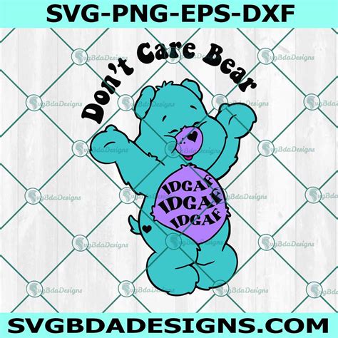 Don't Care Bear SVG Don't Care Bear SVG: A Comprehensive Guide To Unlocking Creativity