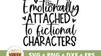 Emotionally Attached To Fictional Characters SVG Emotionally Attached To Fictional Characters SVG: Exploring The Psychological Bond