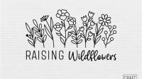 Raising Wildflowers SVG